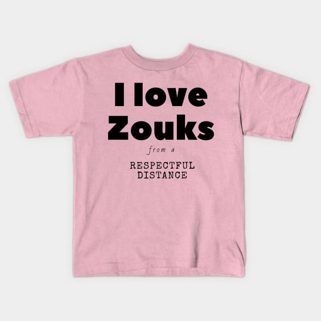 I love Zouks! - HDTGM Kids T-Shirt by Charissa013